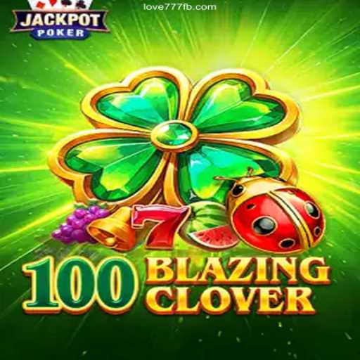 100BlazingClover: A Thrilling Journey in Online Casino Entertainment
