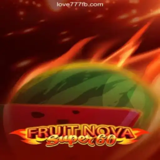 FruitNovaSuper60: A Journey into the World of Vibrant Slots