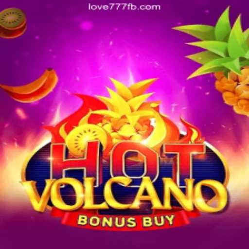 The Excitement of HotVolcanoBonusBuy in Love 777 Cassino Online