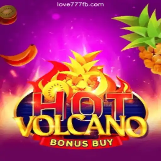 The Excitement of HotVolcanoBonusBuy in Love 777 Cassino Online