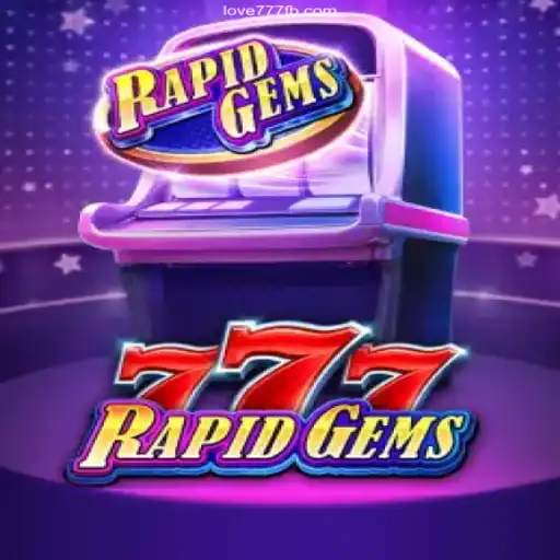 Exploring the Exciting World of RapidGems777: Love 777 Cassino Online