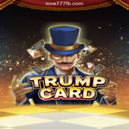 TrumpCard: A Game of Strategy and Chance in the World of 